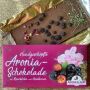 Handgeschöpfte Aronia Schokolade mit Rosenblüten und Heublumen 100g